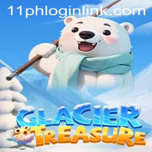 Exploring the Exciting World of GlacierTreasure with 11PH.COM